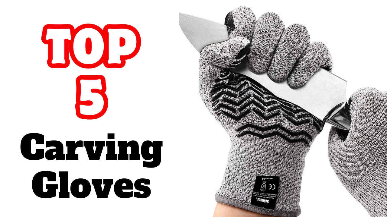 Best Carving Gloves