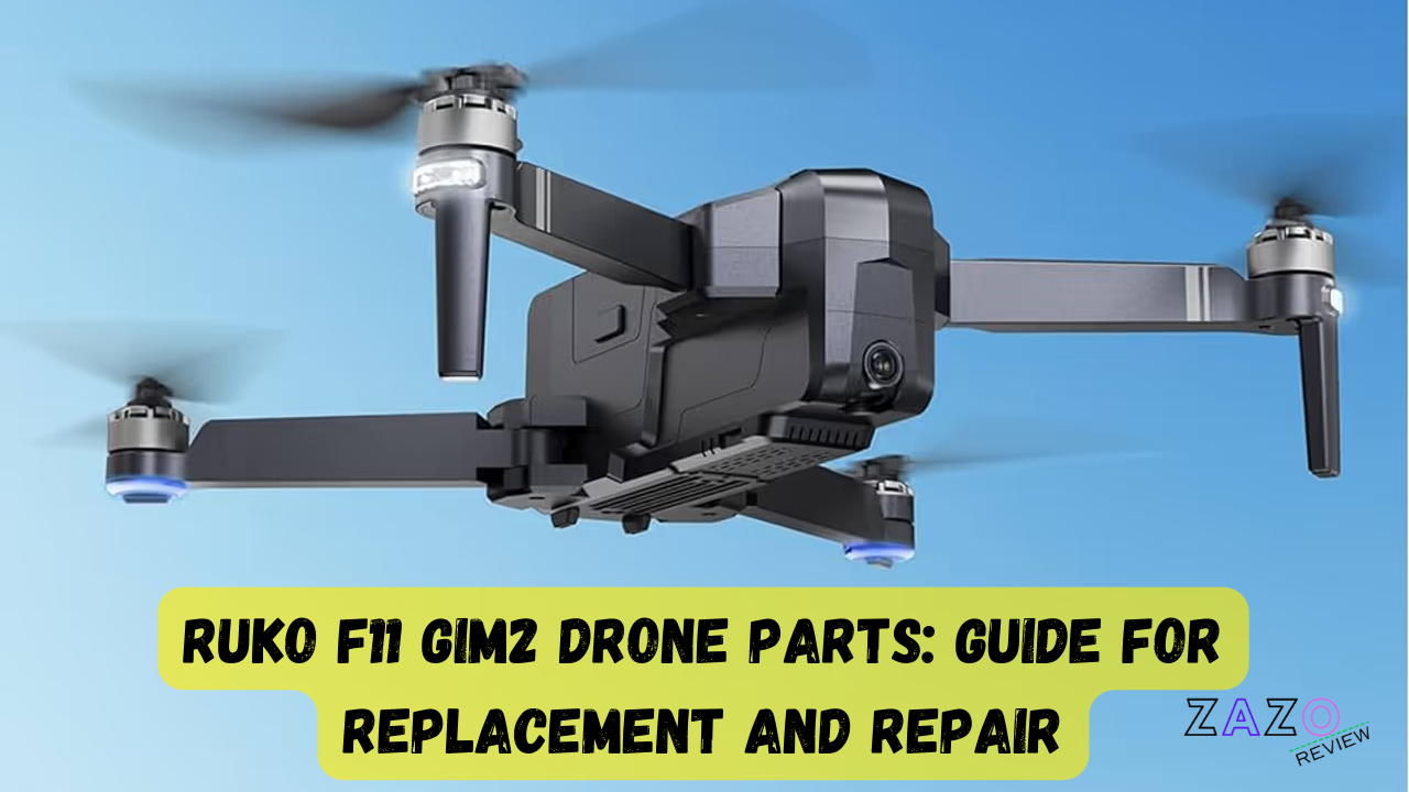 Ruko F11 Gim2 Drone Parts_ Guide for Replacement and Repair