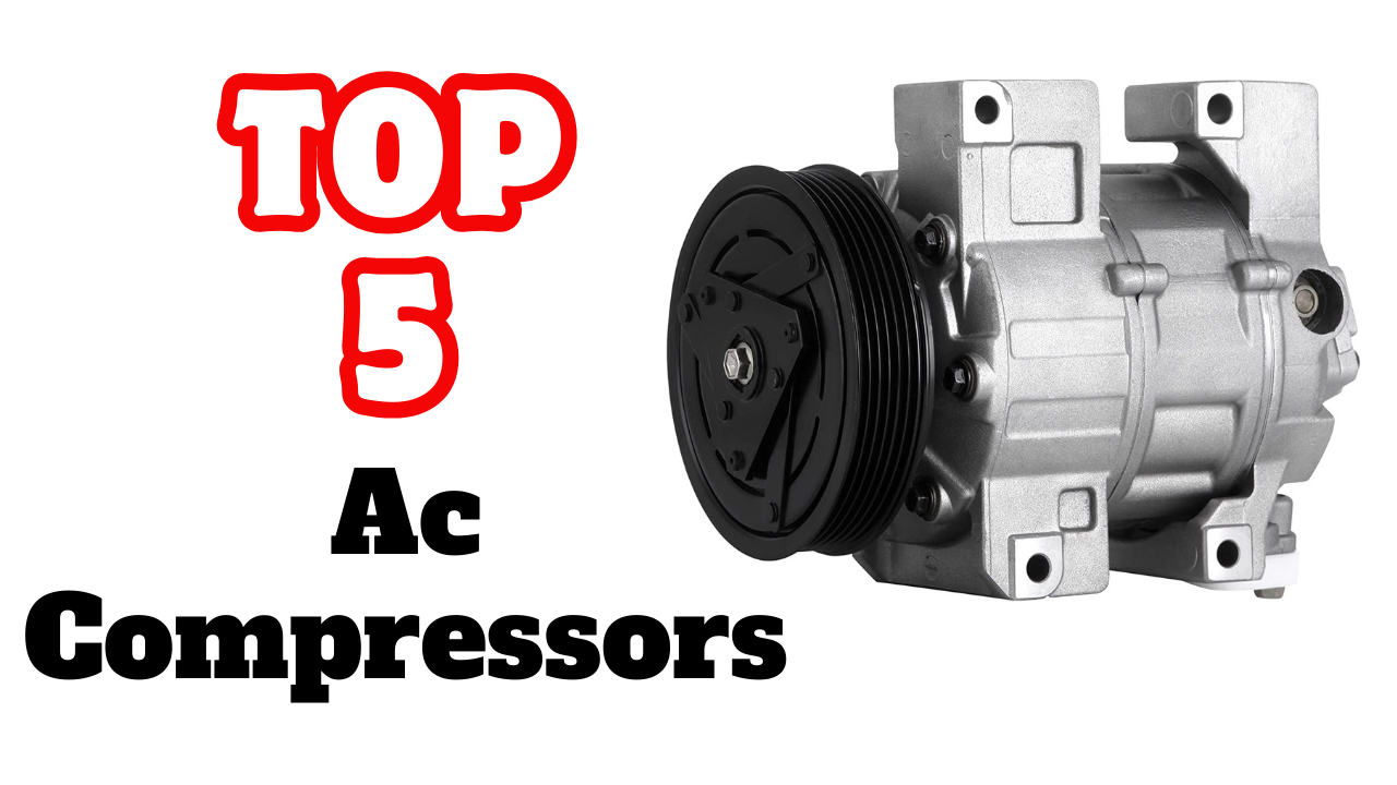 The Best Ac Compressors Review 2024