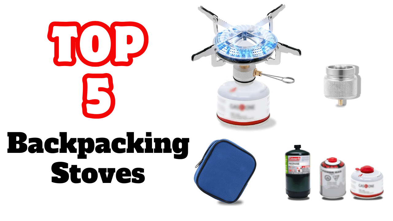 The Best Backpacking Stoves For Camping (Top 5)