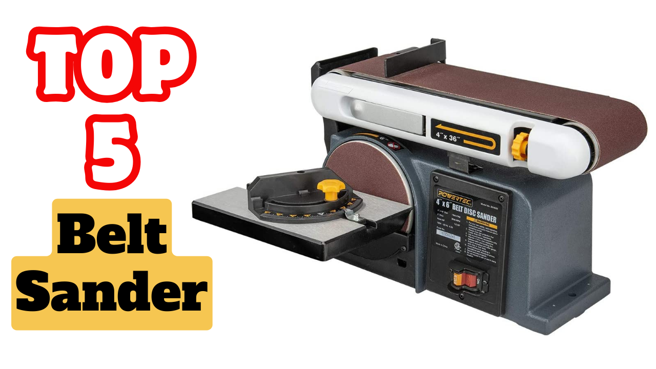 The Best Belt Sander For The Money_ Buying Guide 2024