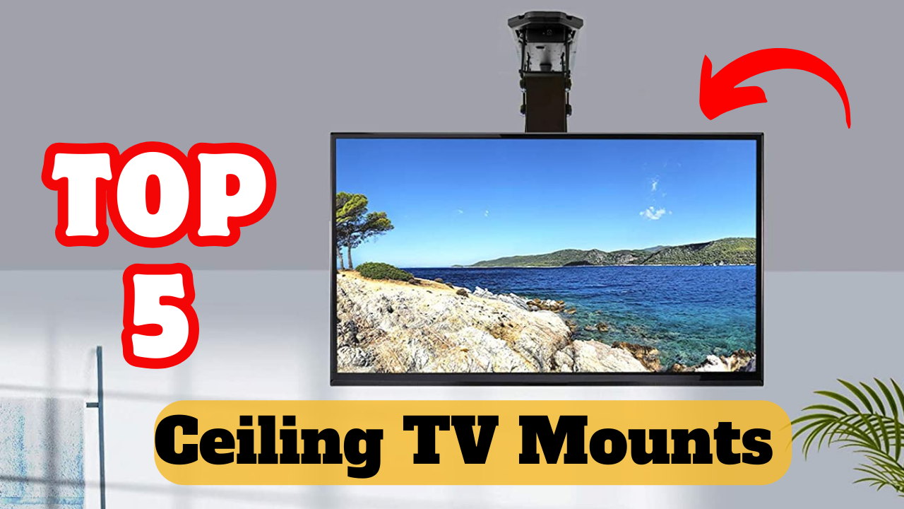 The Best Ceiling TV Mounts For Money_ Buying Guide