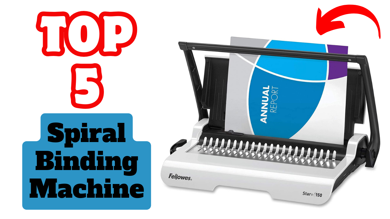 The Best Spiral Binding Machine Buying Guide 2024