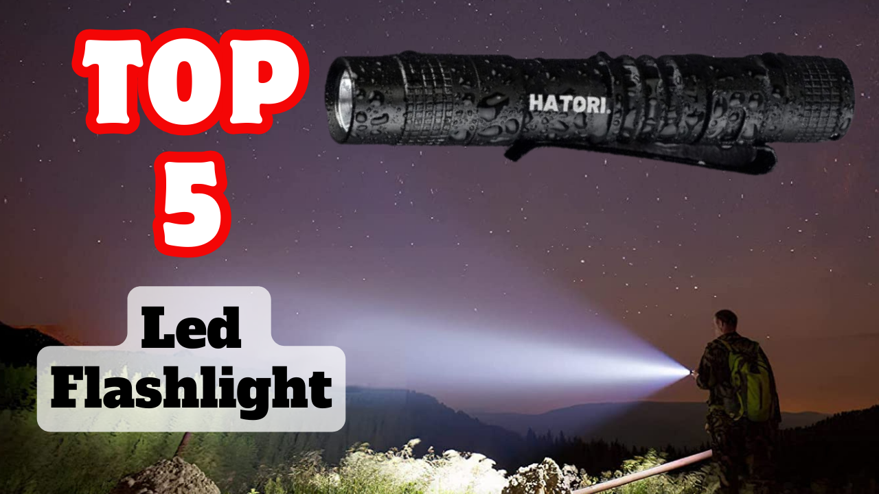 The Best Led Flashlight On The Market