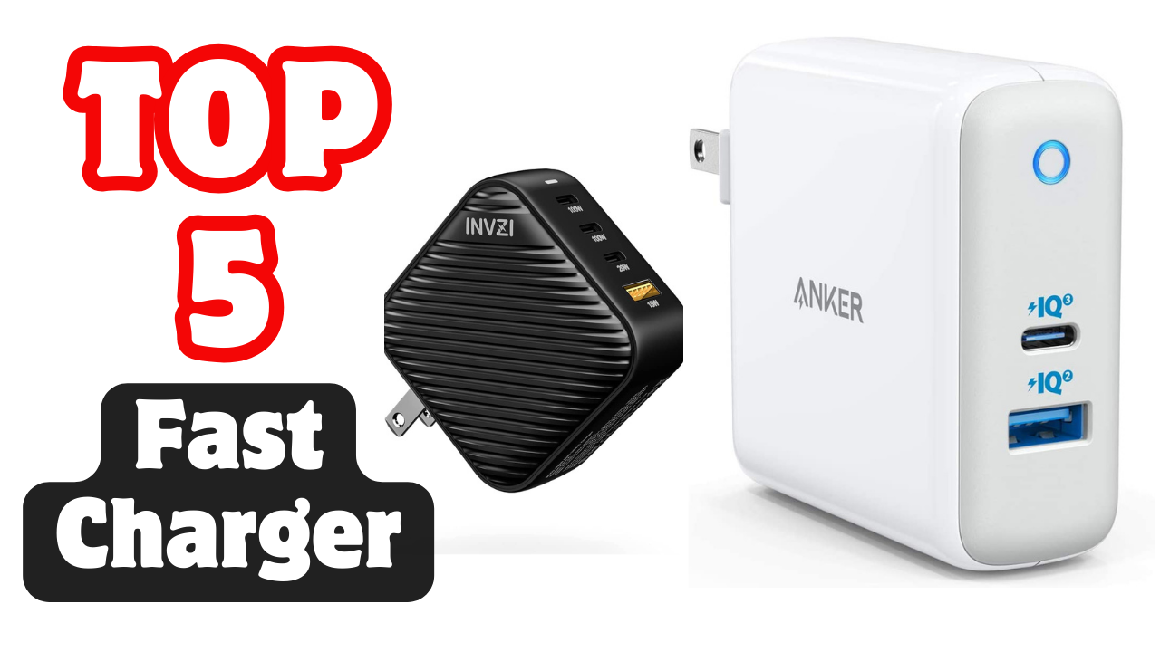 The 5 Best Fast Charger On Market